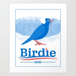 Birdie 2020 (Bernie) Art Print