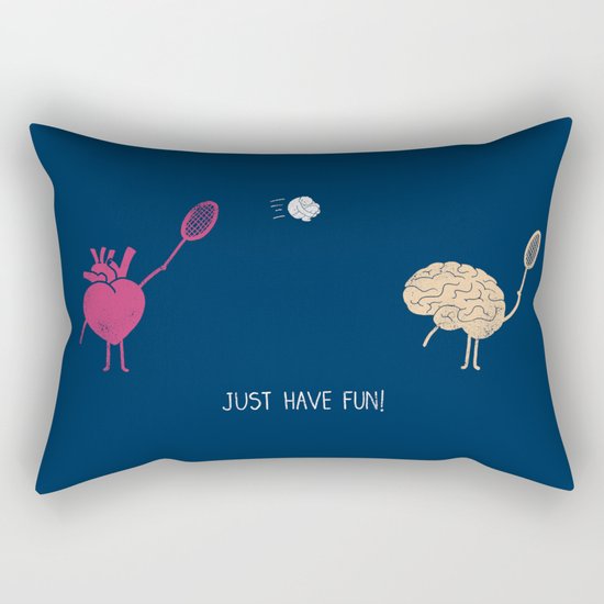 Just Have Fun! Rectangular Pillow