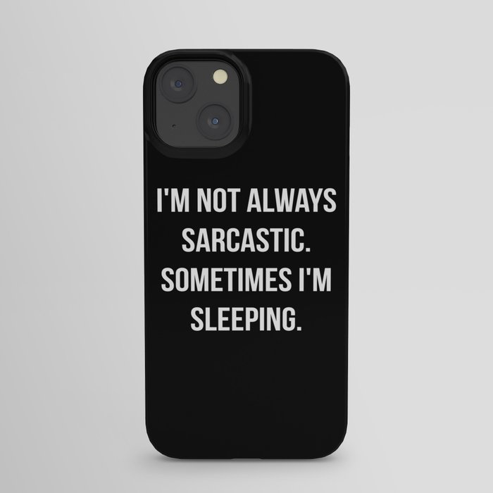 The Sarcastic Person iPhone Case