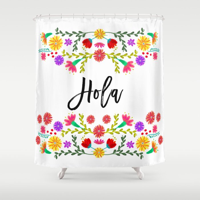 Hola, Mexican Fiesta, Colorful mexican, beatiful, flower, Rose,Fragrant Shower Curtain