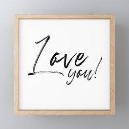 Love You! Framed Mini Art Print