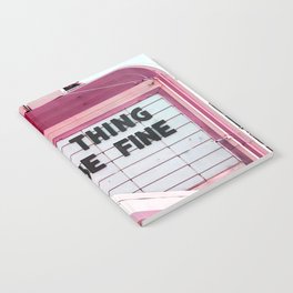 Every Thing Will Be Fine Notebook