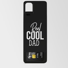 Reel Cool Dad Funny Cute Fishing Hobby Quote Android Card Case