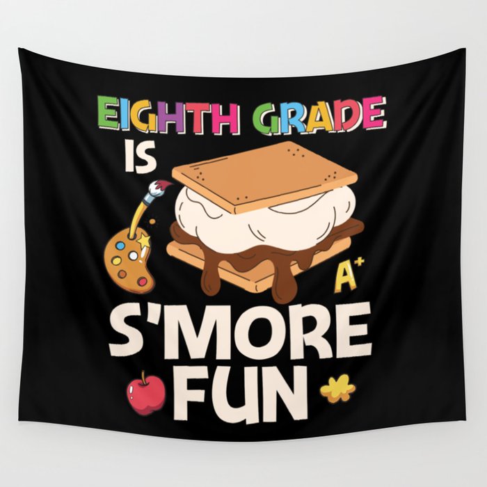 Eighth Grade Is S'more Fun Wall Tapestry