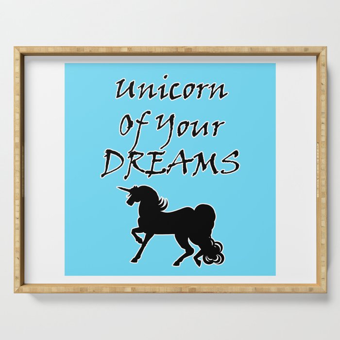 Unicorn Of Your Dreams (Black) Serving Tray