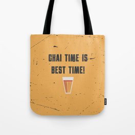 Funny Chai Tea Time Quote Tote Bag