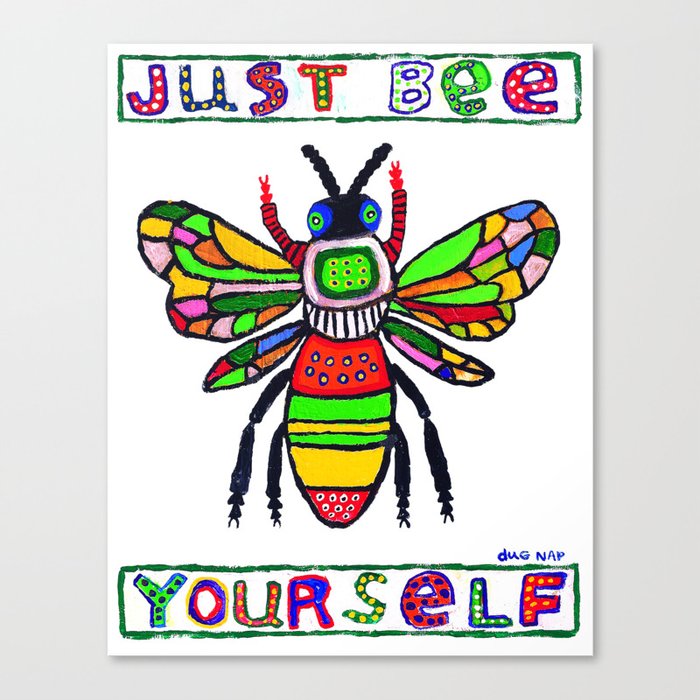 Just Bee Yourself Canvas Print