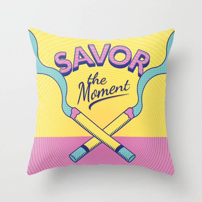 Savor the Moment Throw Pillow