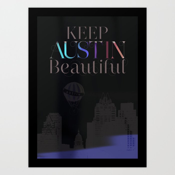 Keep Austin Beautiful Art Print