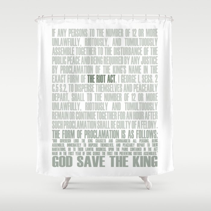 The Riot Act Shower Curtain