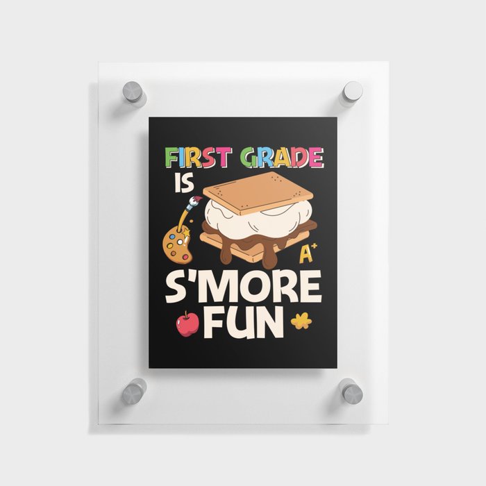 First Grade Is S'more Fun Floating Acrylic Print