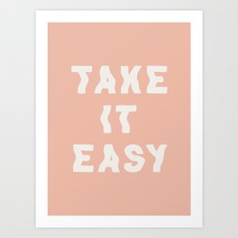 Take It Easy Peach Pink Art Print