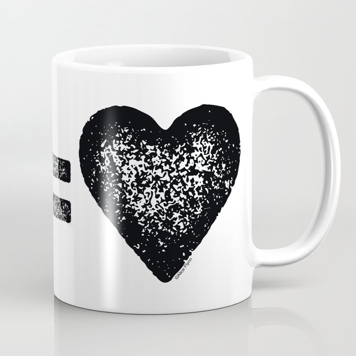 Love Equals Love Coffee Mug