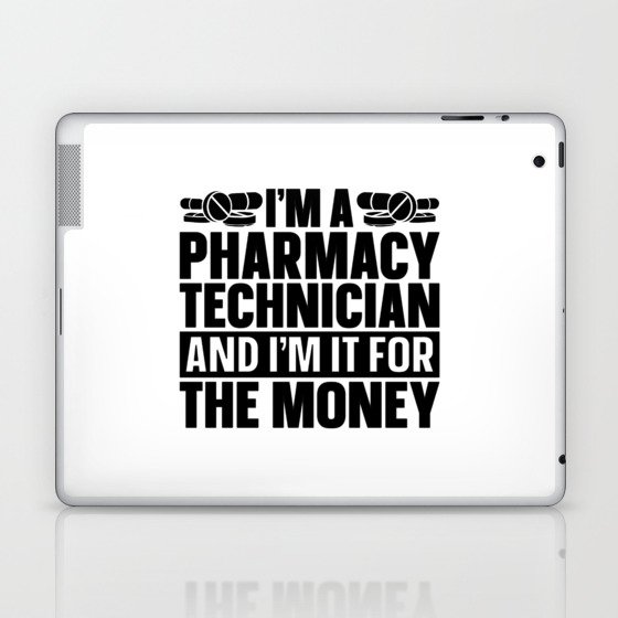 I'm A Pharmacy Technician Tech Pharmacist Medicine Laptop & iPad Skin