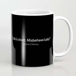 Misbehave Lots Mug