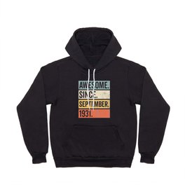 Awesome Since September 1931 Birthday Hoody