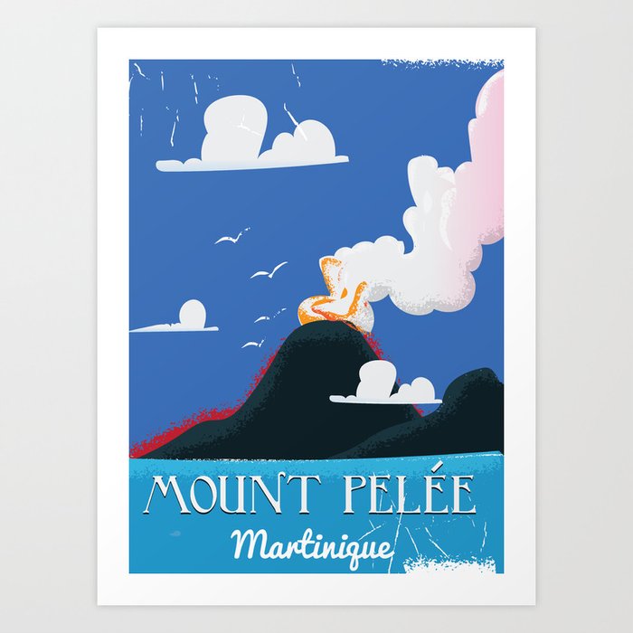 Mount Pelée Martinique  Vintage Travel poster. Art Print