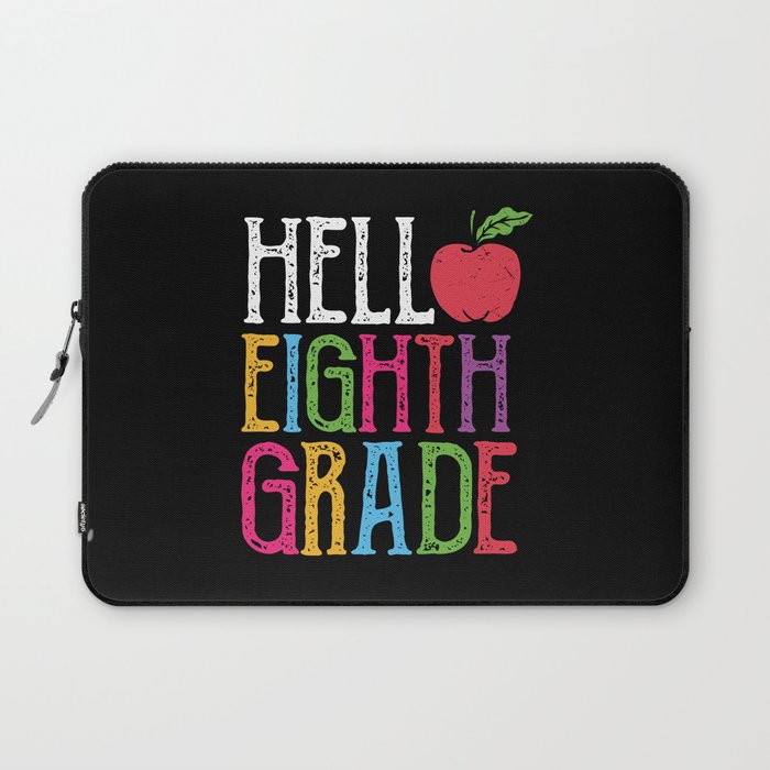 Hello Eighth Grade Back To School Laptop Sleeve