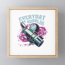 Everyday I'm Hubblin Framed Mini Art Print