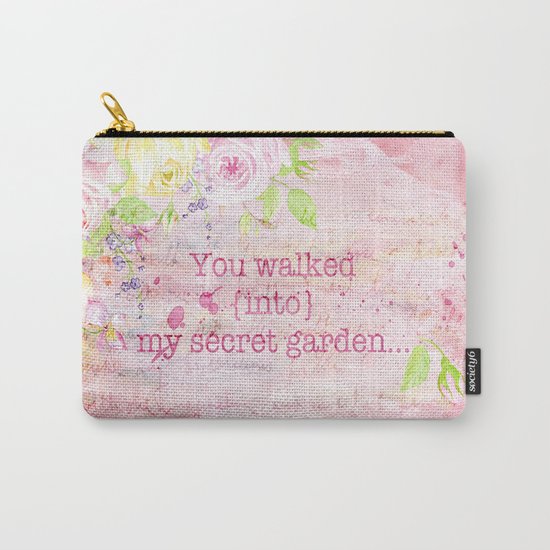 You walked into my secret garden - Pink flower typography Carry-All Pouch