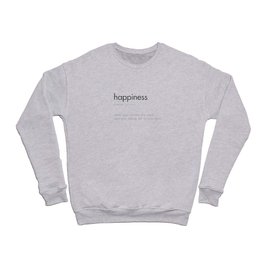 Happiness Definition Crewneck Sweatshirt