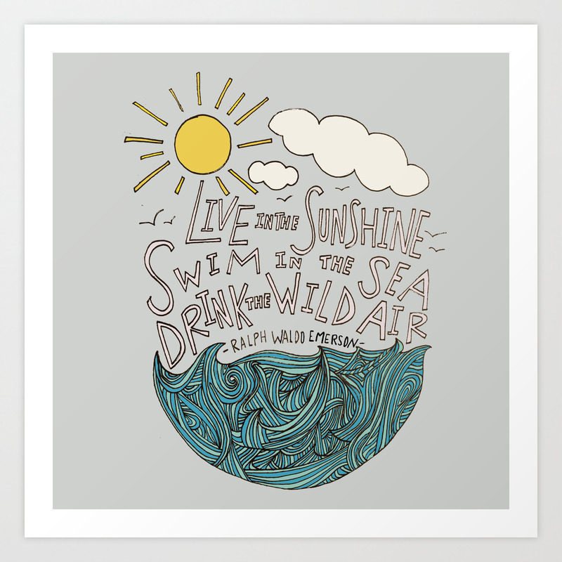 Emerson Live In The Sunshine Art Print By Leah Flores Society6