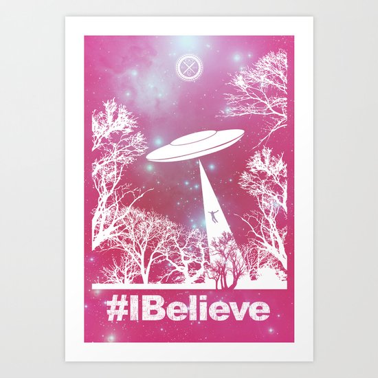 #Ibelieve UFO Art Print