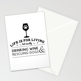 Drink wine & rescue dogs Stationery Cards