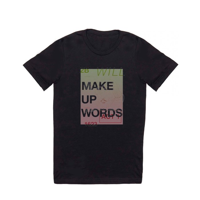 Make Up Words T Shirt