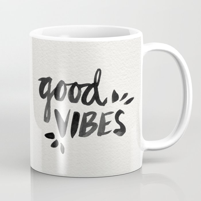 Good Vibes – Black Ink Coffee Mug by catcoq | Society6 Good Vibes – Black Ink Coffee Mug by catcoq | Society6