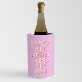DANCE ALL NIGHT - pink neon typography Wine Chiller