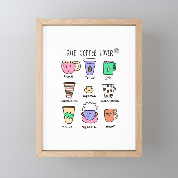 True coffee lover Framed Mini Art Print