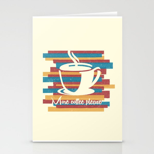 More Coffee Please Stationery Cards