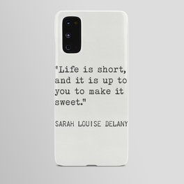 Sarah Louise Delany living quotes Android Case