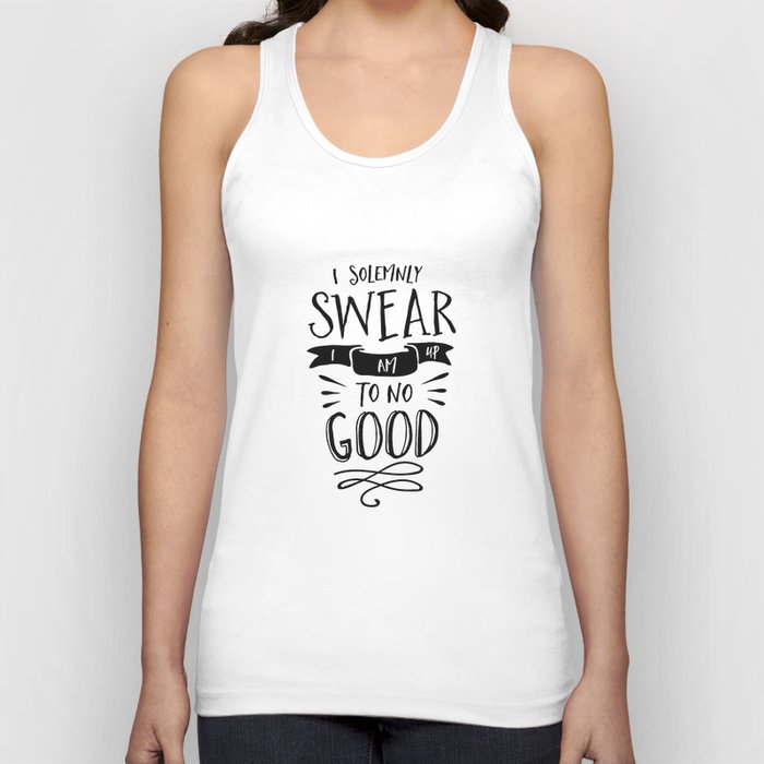 I Solemnly Swear I Am Up to No Good black and white modern typography poster wall canvas home decor Tank Top