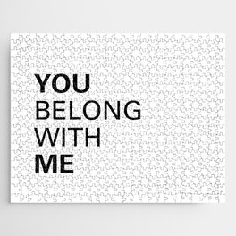 You belong with me Jigsaw Puzzle