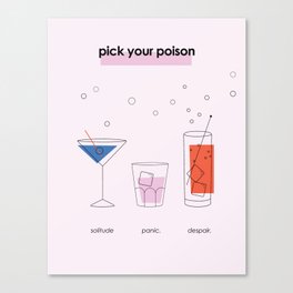 Picking your Poison Canvas Print