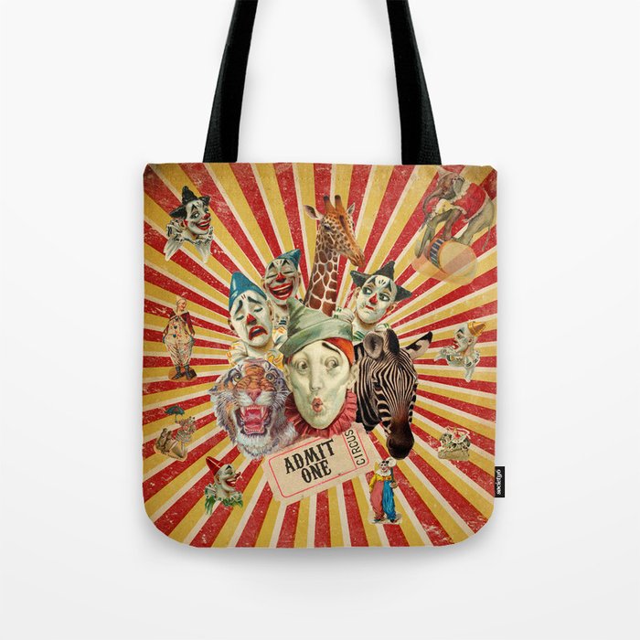 Life Is A Circus Tote Bag