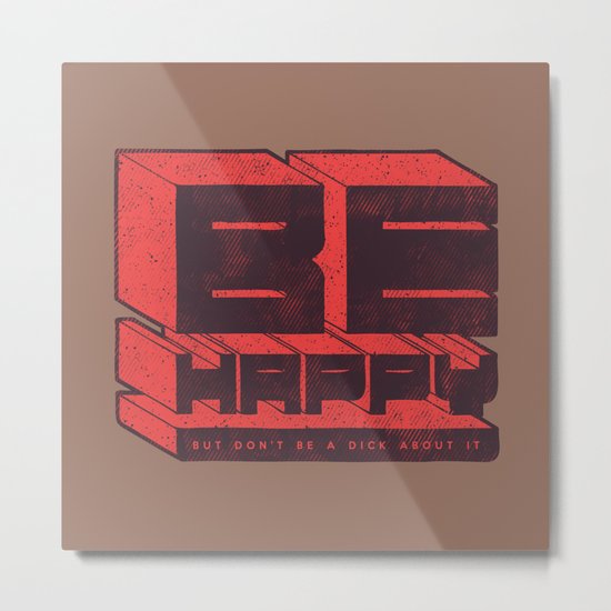 Be but don't be Metal Print