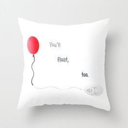 You'll float, too. Throw Pillow