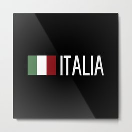 Italy: Italia & Italian Flag Metal Print | European, Italy, Pride, Heritage, Italia, Mafia, Europe, Proud, Tuscany, Roots 