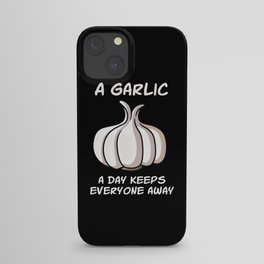 A Garlic A Day Garlic Vegetable Cook iPhone Case