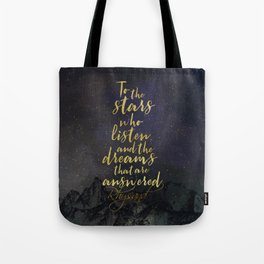 To the stars who listen...A Court of Mist and Fury (ACOMAF) Tote Bag
