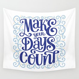 Make Your Days Count Wall Tapestry