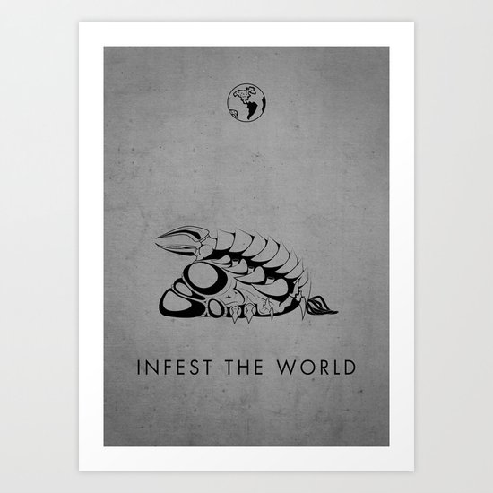 Infest the world Art Print