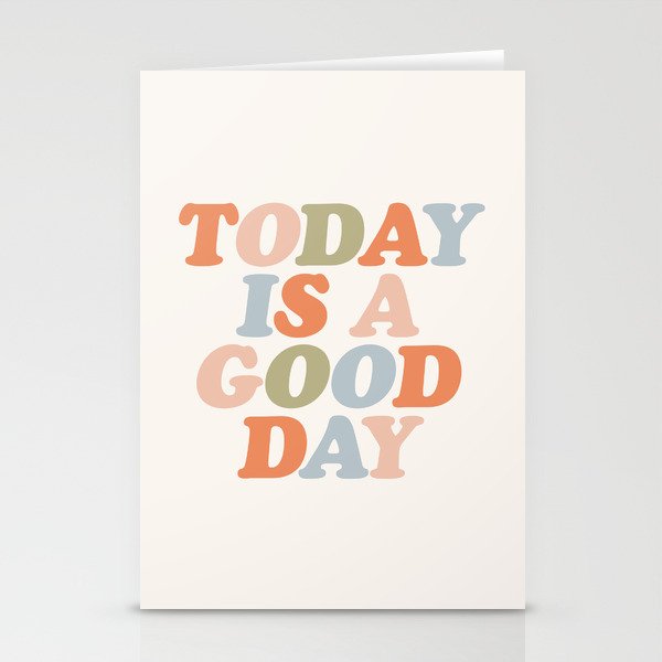 TODAY IS A GOOD DAY peach pink green blue yellow motivational typography inspirational quote decor Stationery Cards