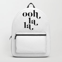 ooh la la Backpack | Paris, France, French, La La, Curated, Decor, Quote, Room, White, Cute 