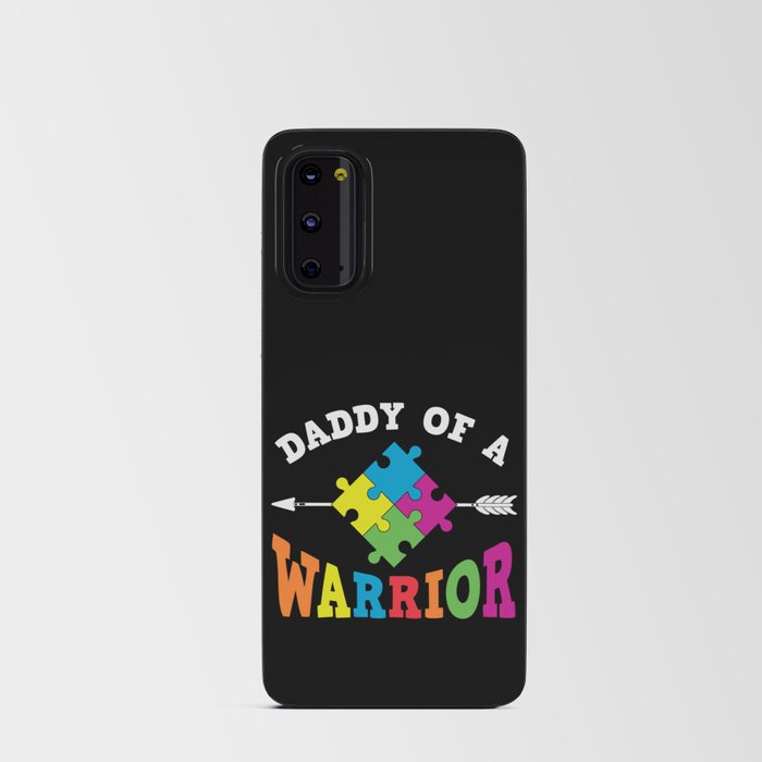 Daddy Of A Warrior Autism Awareness Android Card Case