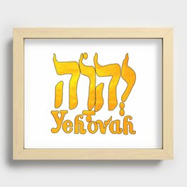 YEHOVAH The Hebrew Name Of GOD! Recessed Framed Print