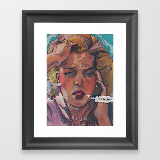 ... but i love you ... Framed Art Print